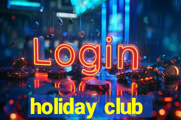 holiday club
